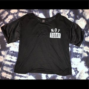 Not today maybe Tomorrow crop top